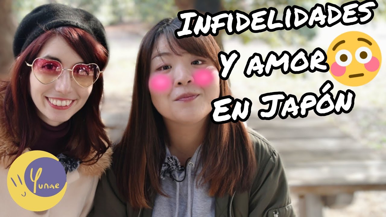 ¿LOS JAPONESES SON INFIELES?  TODO SOBRE EL AMOR EN JAPÓN // Yunae y la Esponesa