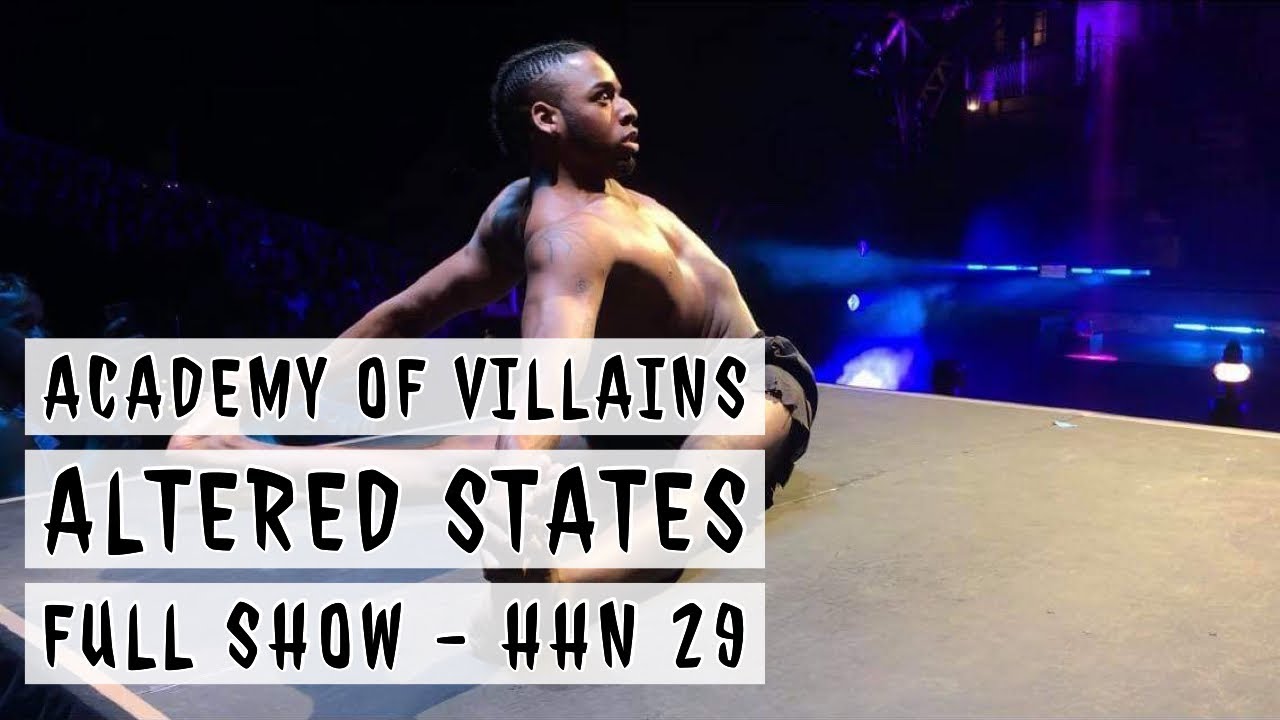 Academy of Villains Altered States - FULL SHOW - Halloween Horror Nights 2019