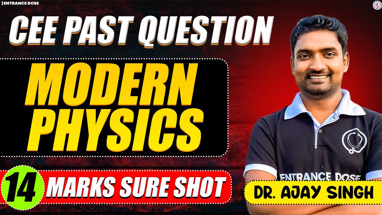 Modern Physics All Important & Past Year Question For CEE | Modern Physics QAD CEE🔥| RRR 5.0 Special
