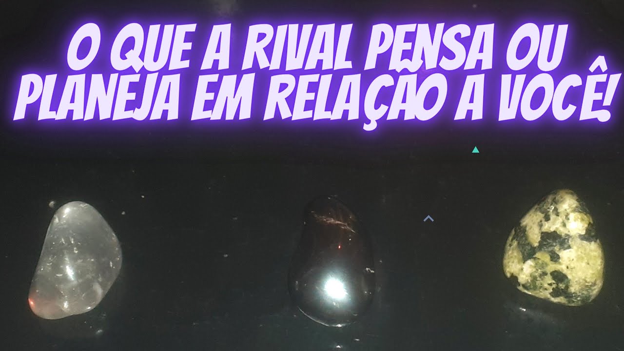 🦊🗃🧨 O QUE A RIVAL PENSA OU PLANEJA EM RELAÇÃO A VOCÊ!?