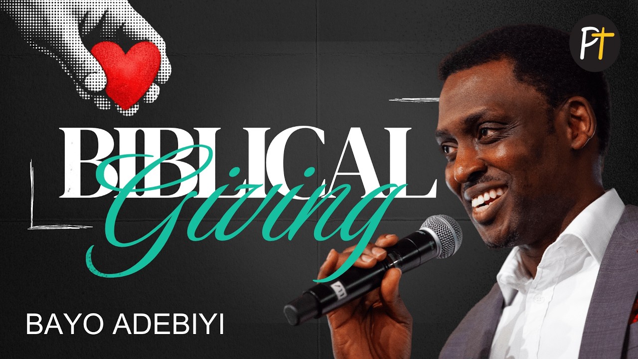 Biblical Giving | Bayo Adebiyi