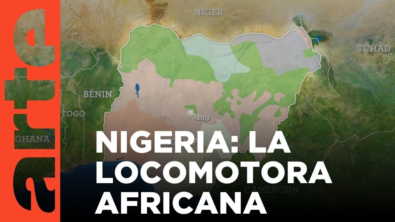El revés de los mapas: Nigeria: debilidades de un gigante | ARTE.tv Documentales
