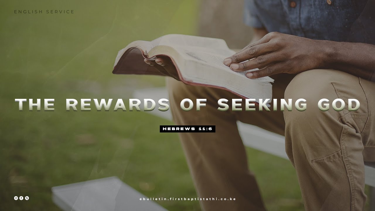 THE REWARDS OF SEEKING GOD - 11th January 2026 English Sermon