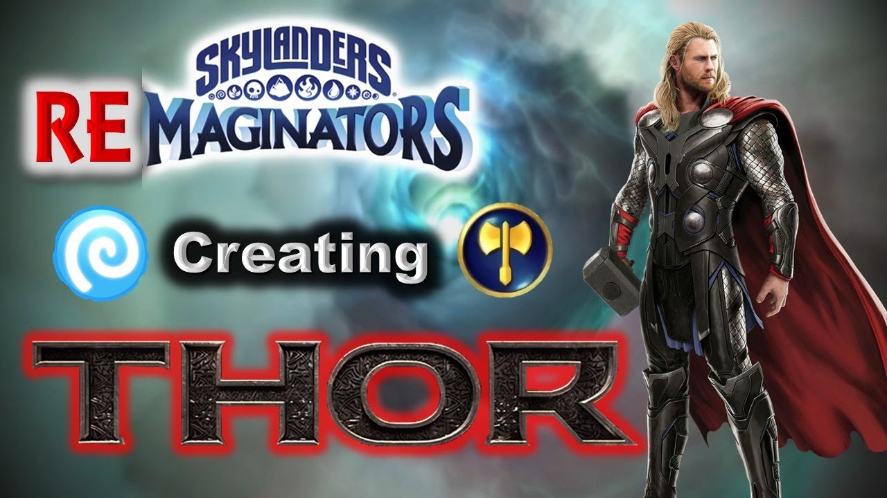 Skylanders RE-maginators - Creating THOR