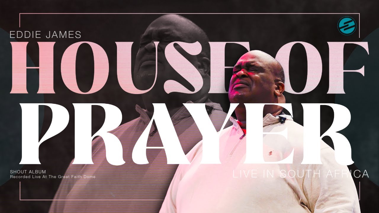 House of Prayer (Official Live Video) | Eddie James
