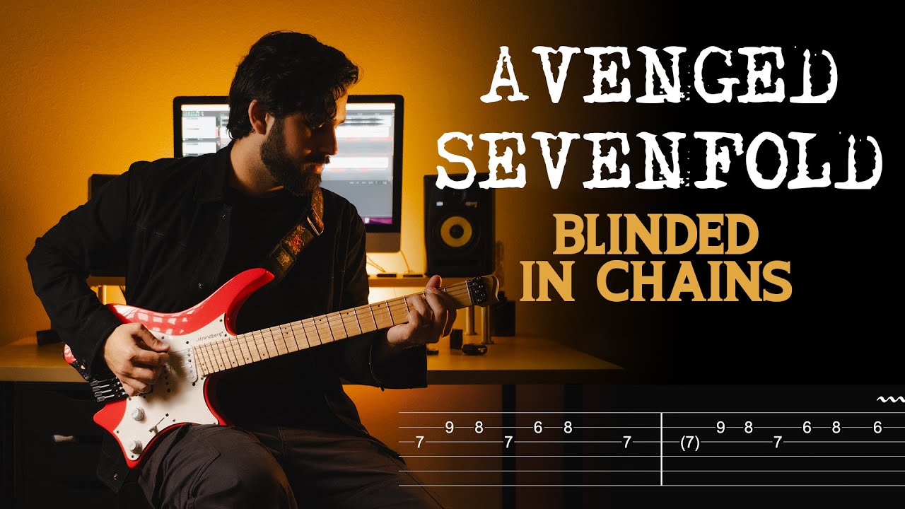 Avenged Sevenfold - Blinded In Chains Guitar Cover + TABS
