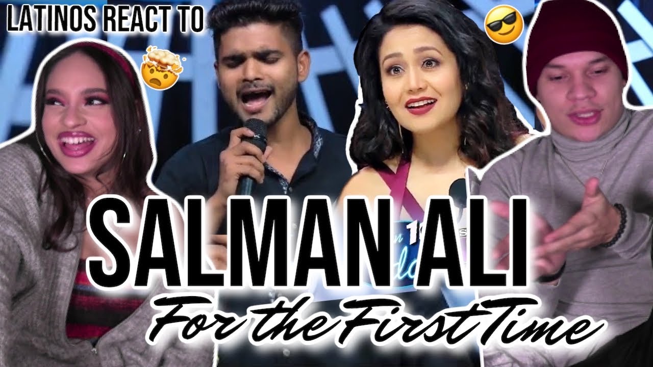 Latinos react to SALMAN ALI on INDIAN IDOL for the first time 😵🤯🎤