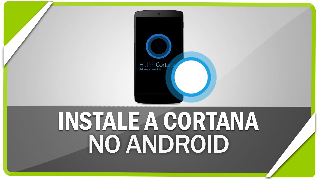 Como instalar a cortana no android