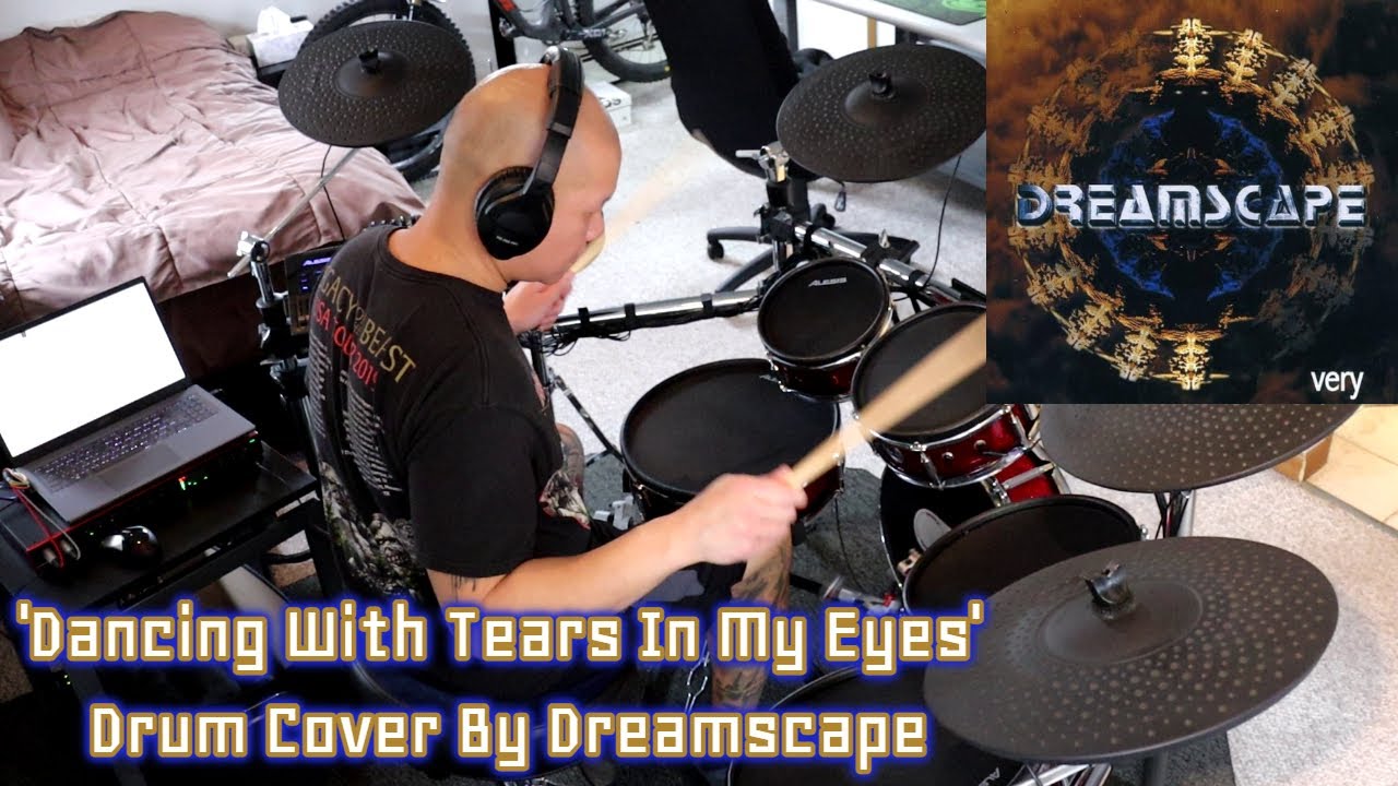'Dancing With Tears In My Eyes' Drum Cover By Dreamscape