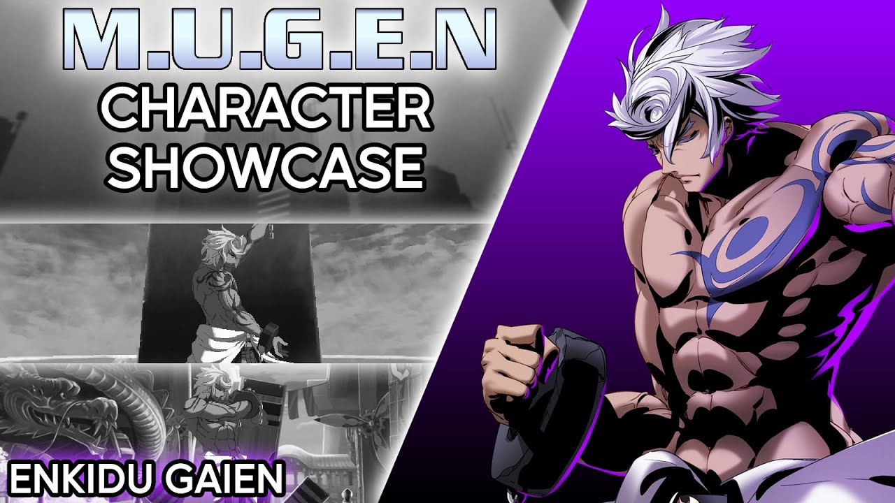 MUGEN/IKEMEN Showcasing - Enkidu Gaien