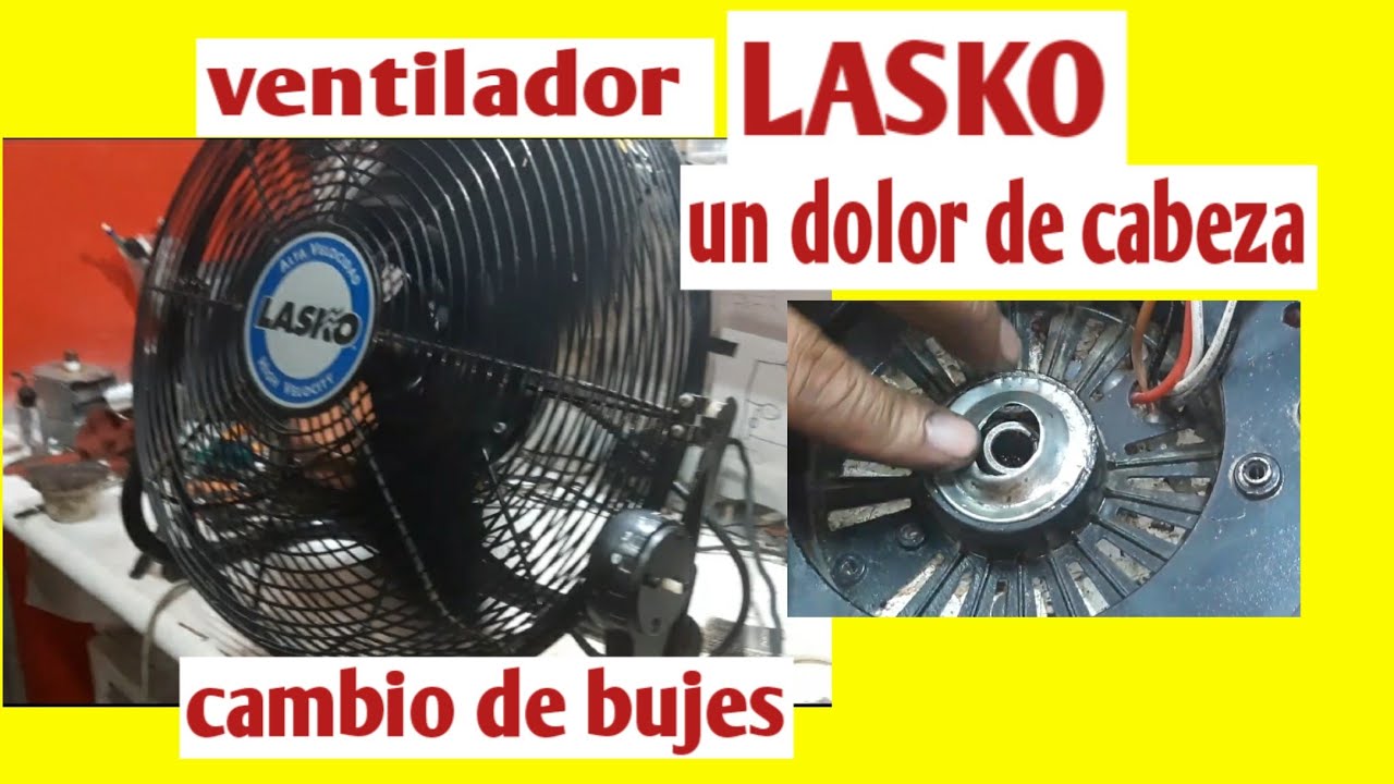 como cambiar bujes y eje a ventilador LASKO