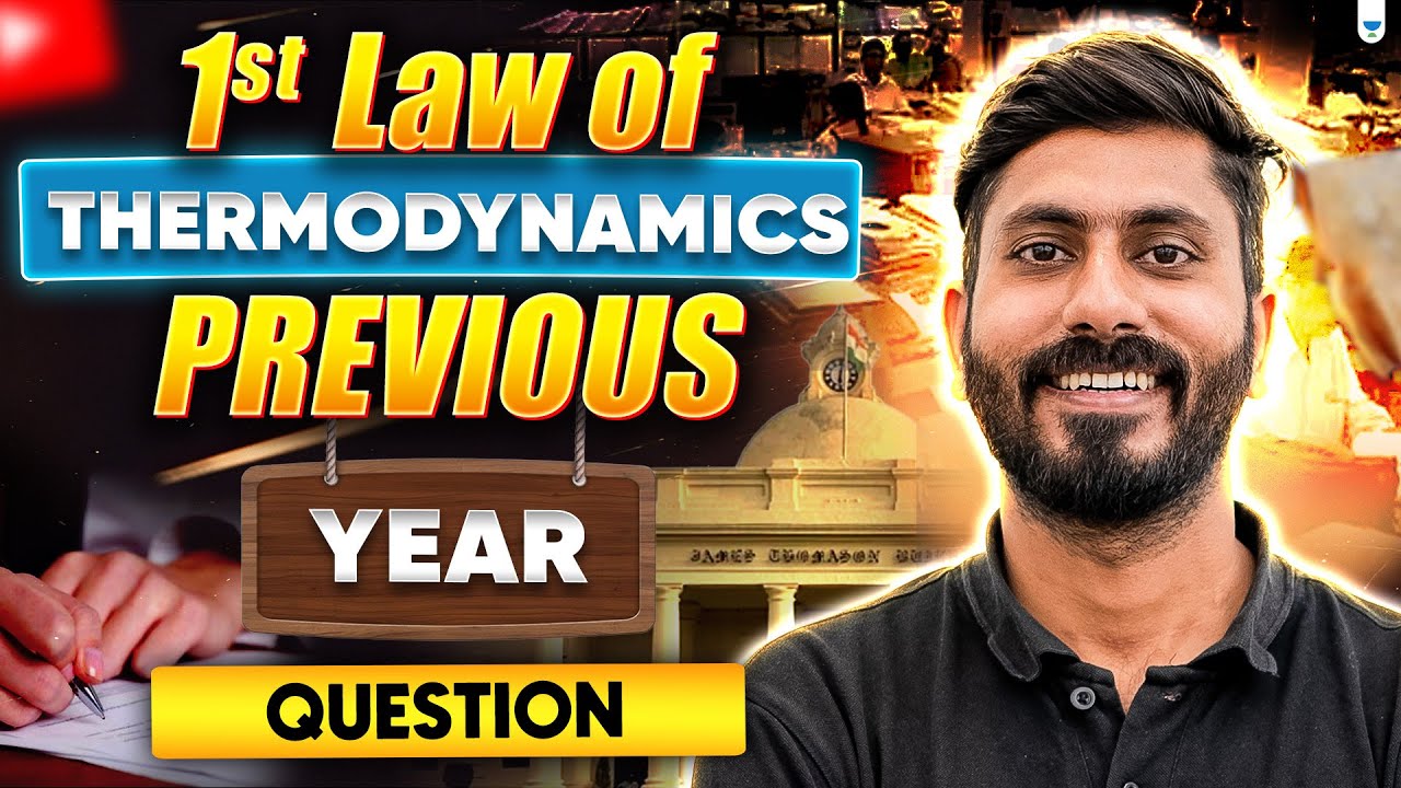 1st Law of Thermodynamics & Carnot Engine 🔥 | PYQs Solved from IIT JAM Physics 