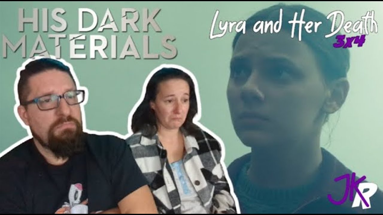 His Dark Materials REACTION 3x4: Lyra and Her Death *REUPLOAD*
