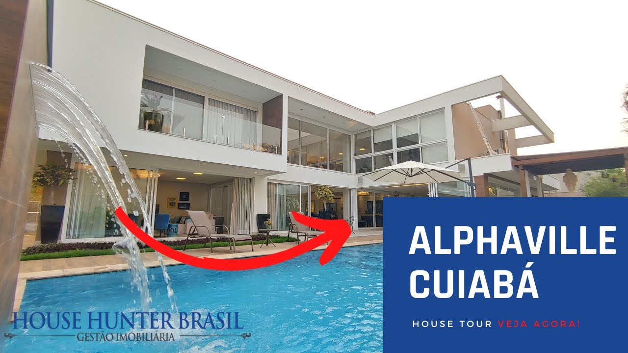 🔴 A MELHOR CASA DO CONDOMINIO ALPHAVILLE CUIABÁ (A VENDA) -  HOUSE HUNTER 🔴
