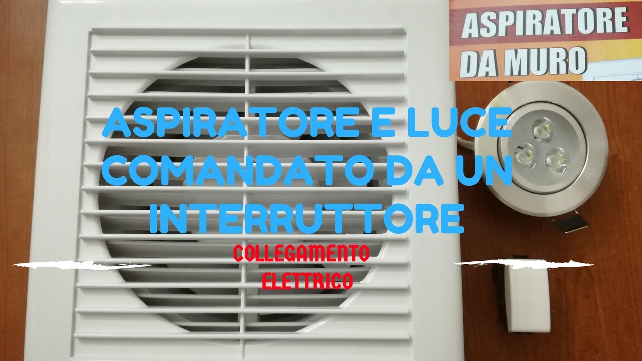 COME COLLEGARE UN ASPIRATORE DA MURO