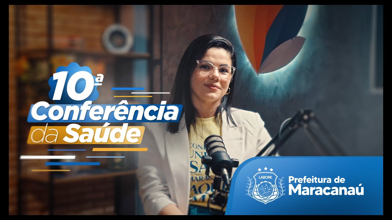 Podcast - 10ª Conferência da Saúde