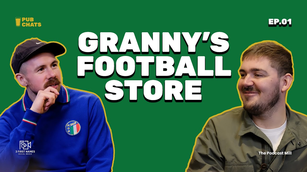 Granny's Football Store chats FOOTBALL SHIRTS & What makes SHEFFIELD home | EP.01 🍻