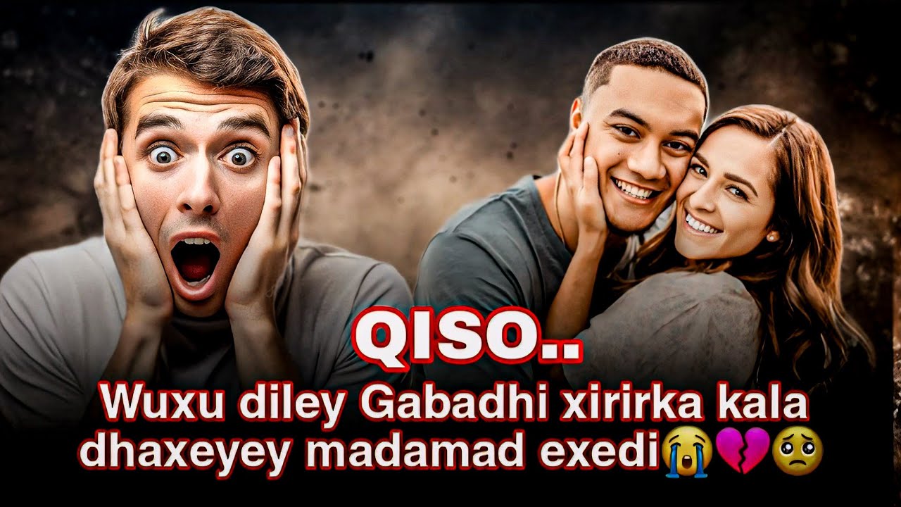 Qiso .. wuxu diley gabadhi xirirka kala dhaxeyey madama 🥺😭💔#foryou #100kvews #1ksubscribers 