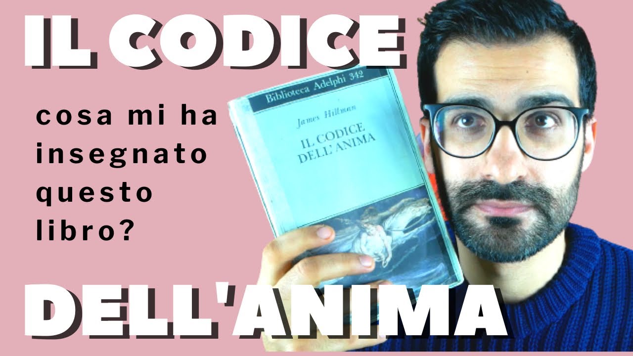 Cosa mi ha insegnato Il Codice dell'Anima? Psicorecensione di un libro senza tempo