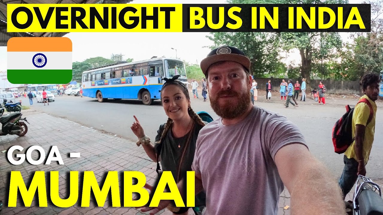 Our first overnight bus in INDIA (We made a MISTAKE) Goa to Mumbai, INDIA