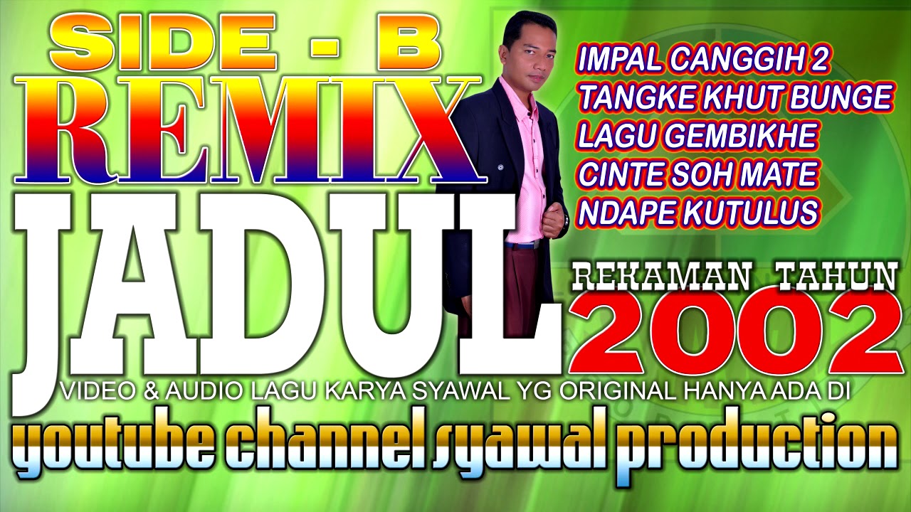 lagu alas syawal REMIX JADUL 2002 side B