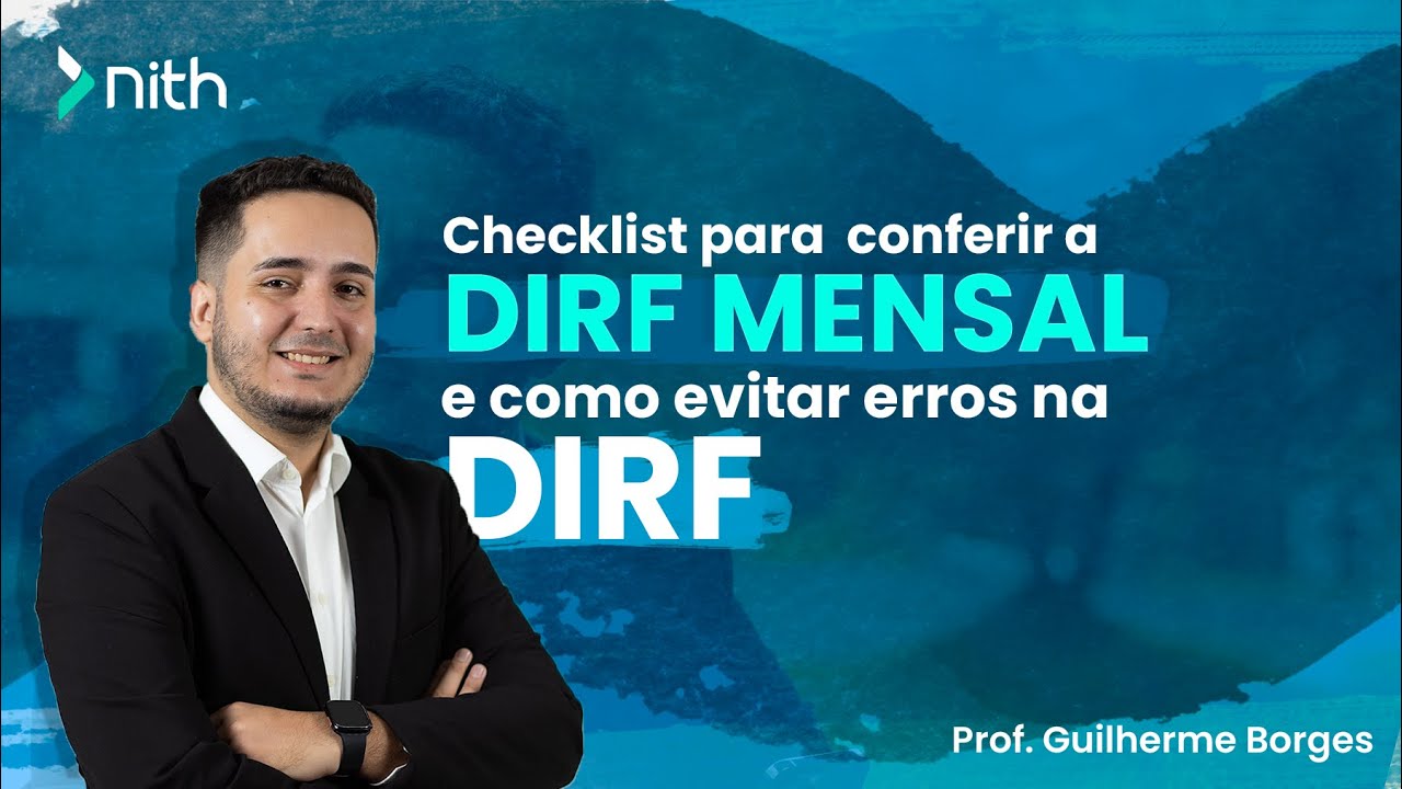 Checklist para conferir a DIRF mensal e como evitar erros na DIRF