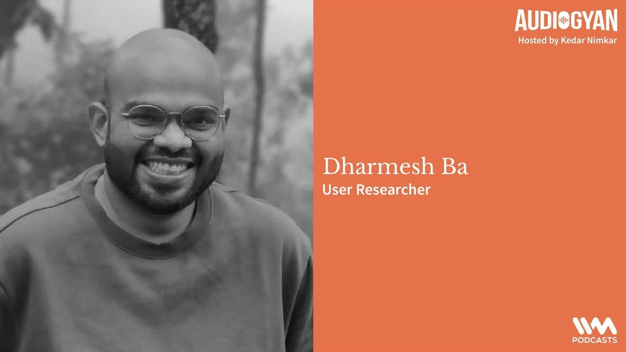 Audiogyan S06 E04: Designing Bottoms Up for India with Dharmesh Ba