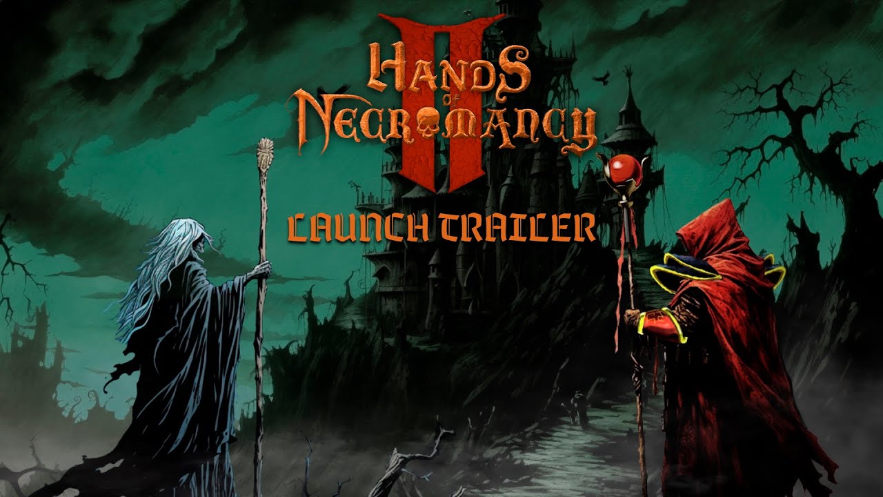 Hands of Necromancy II | Launch Trailer
