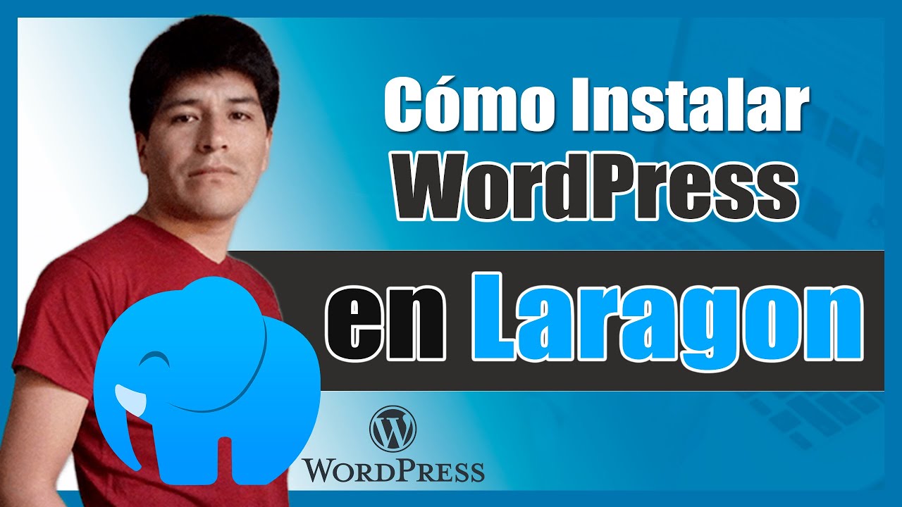 Cómo Instalar WordPress en LARAGON 👉 PASO a PASO