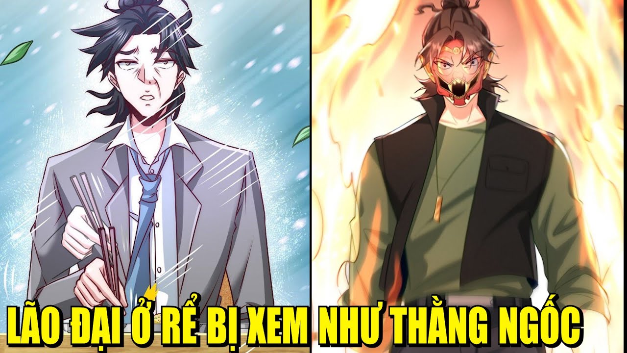 LÃO ĐẠI Ở RỂ BỊ XEM NHƯ THẰNG NGỐC | REVIEW PHIM TRUYỆN TRANH HAY