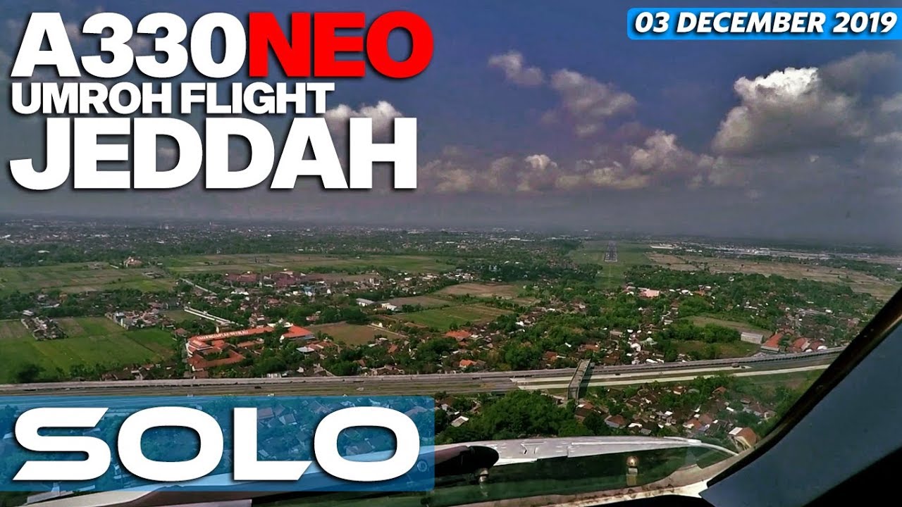 A330NEO LANDING SOLO | UMROH FLIGHT