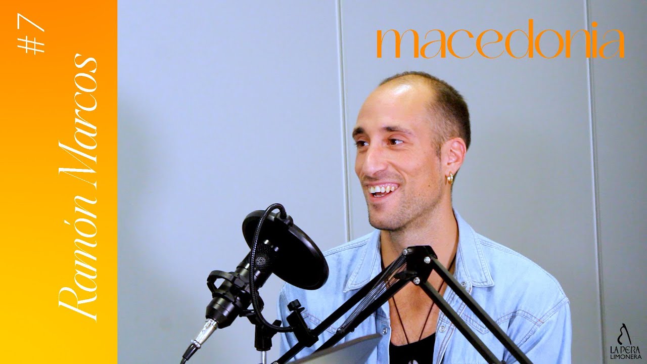 Ramón Marcos - T1 E7 MACEDONIA by La Pera Limonera