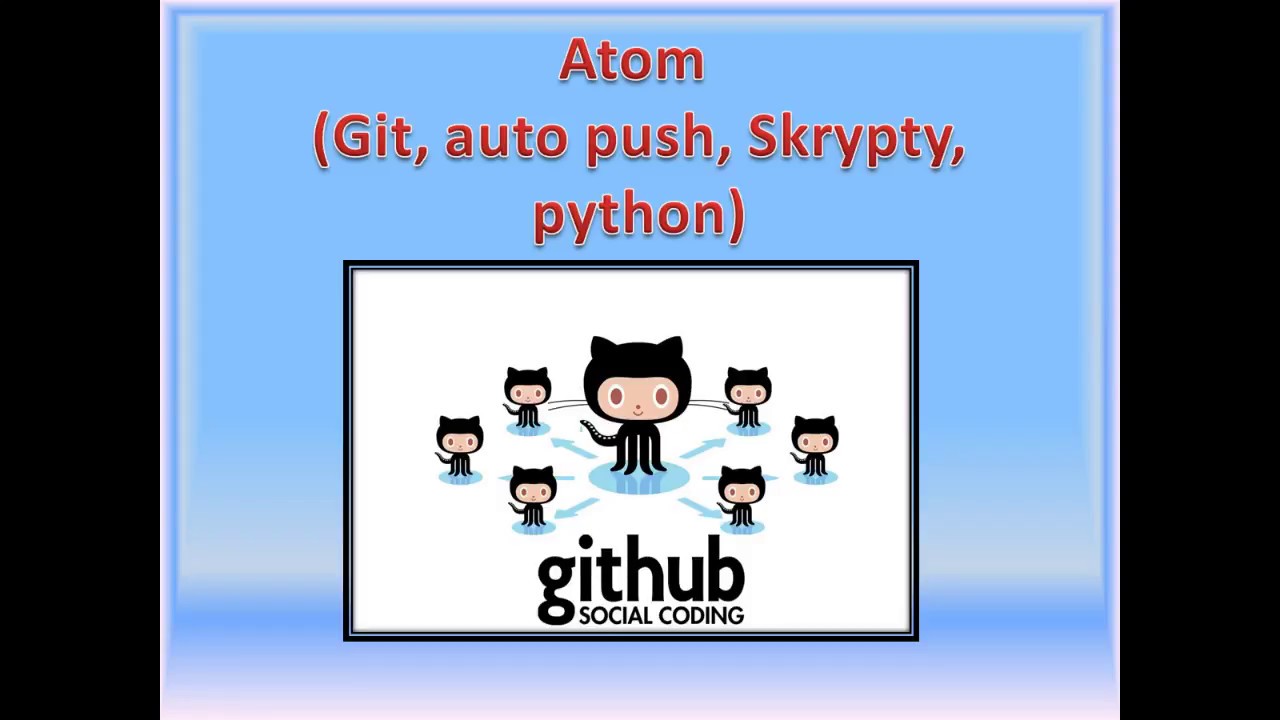 Atom (git, auto push, skrypty)