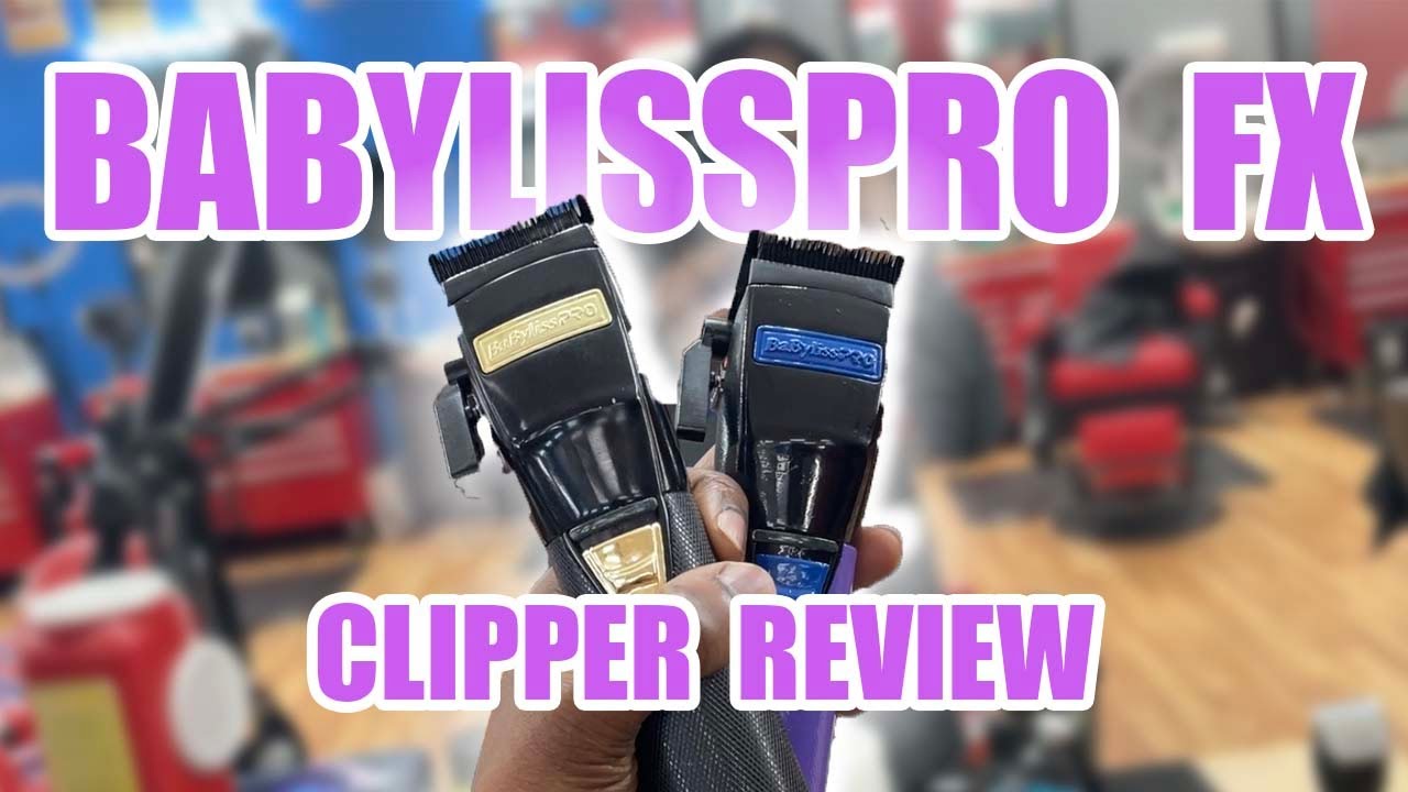 BaBylissPro FX Clipper Review