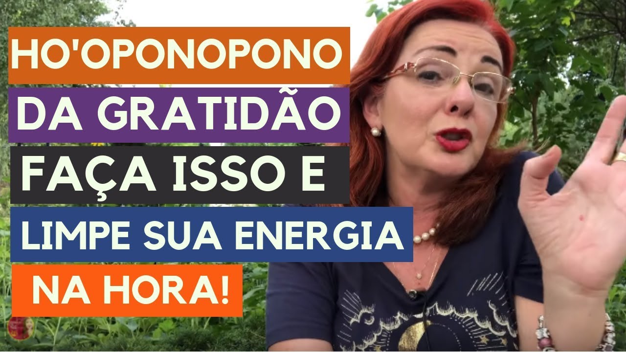 Ho'oponopono Da Gratidão: Faça Isso e Limpe sua Energia na Hora!