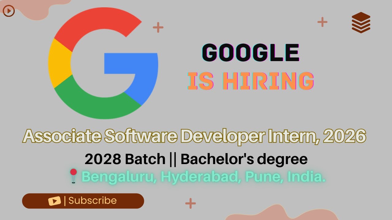 Google Hiring Associate Software Developer Intern | Batch 2028 | ₹1 Lakh+/Month | Apply Now