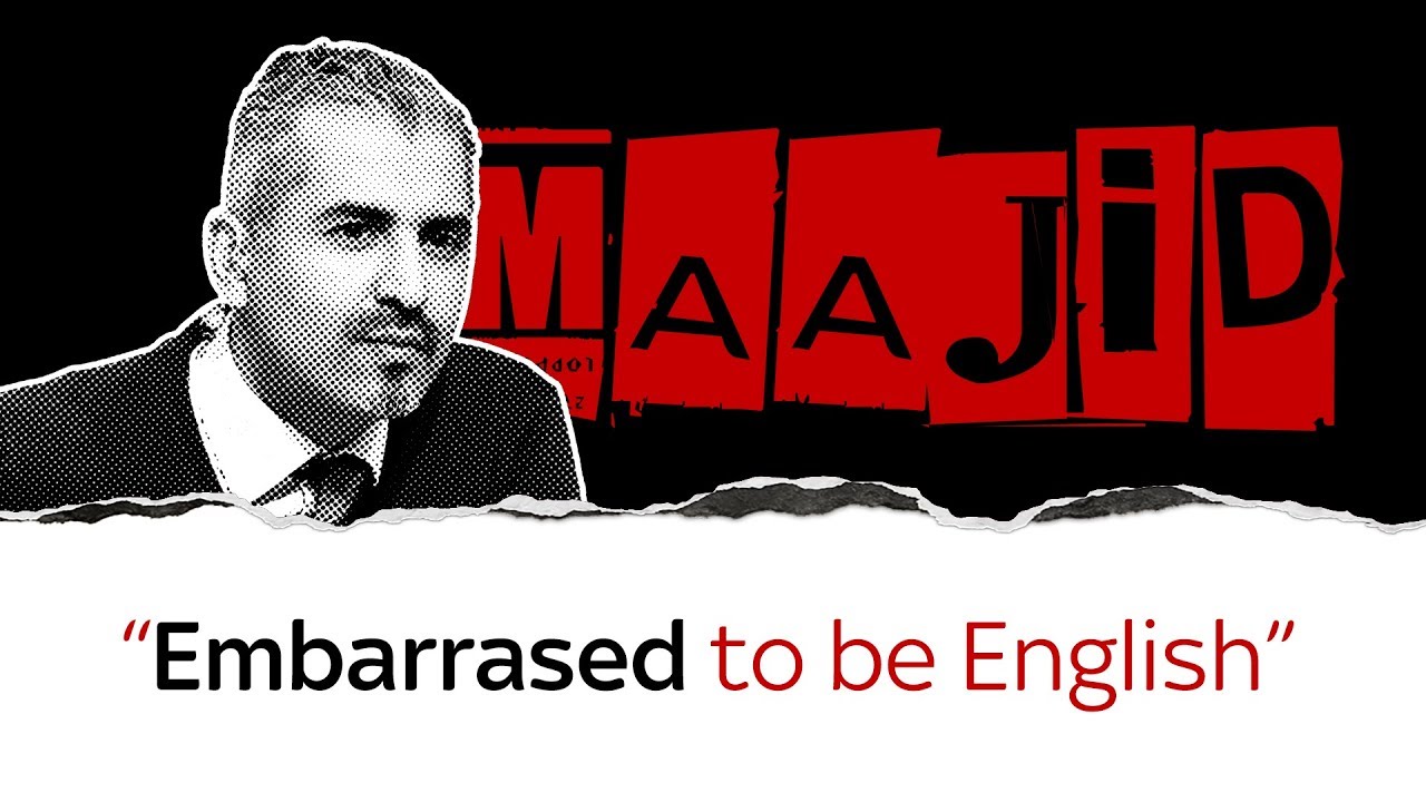 Maajid Nawaz: Embarrassed to be English