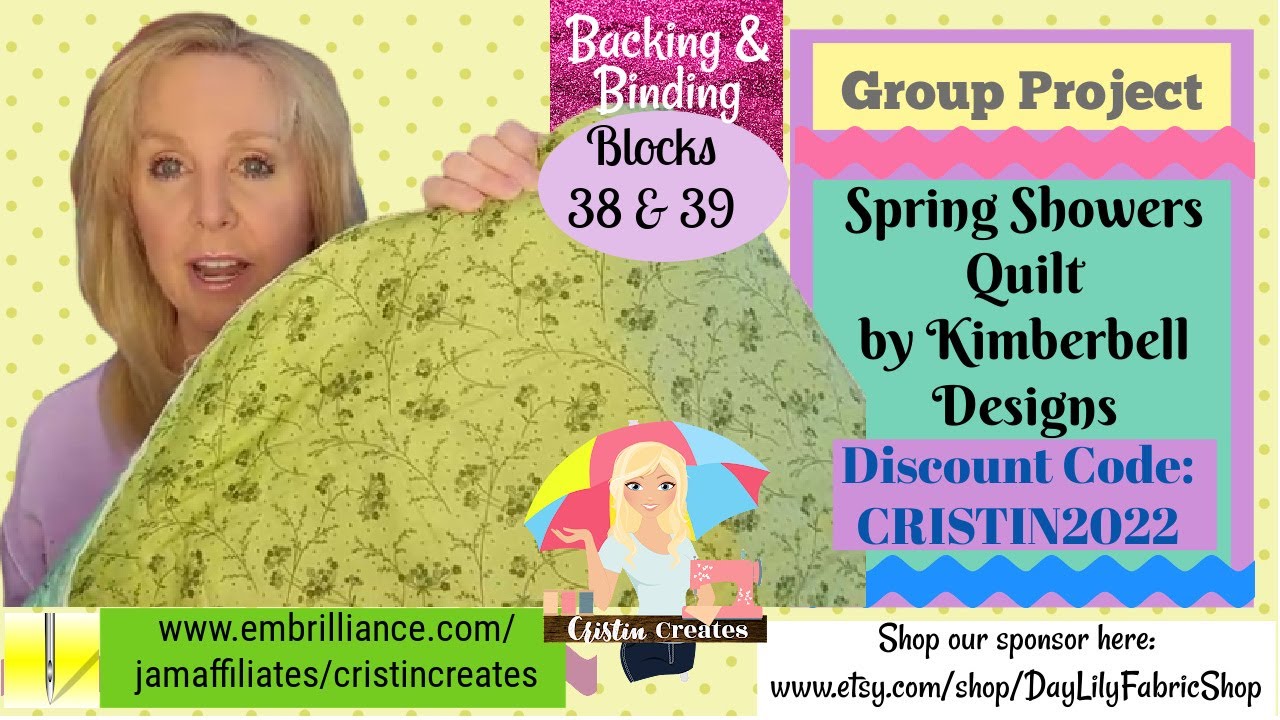 Kimberbell Spring Showers Quilt  - Block 38 & 39 - Backing & Binding - Group Quilt-Along