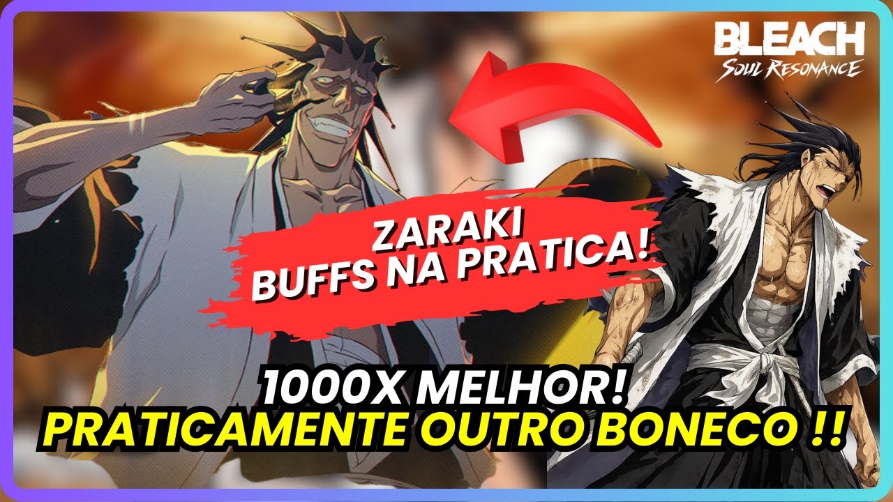 🔥MUDOU TUDO! Testei o Zaraki após o Buff e ele virou OUTRO PERSONAGEM! | BLEACH: SOUL RESONANCE