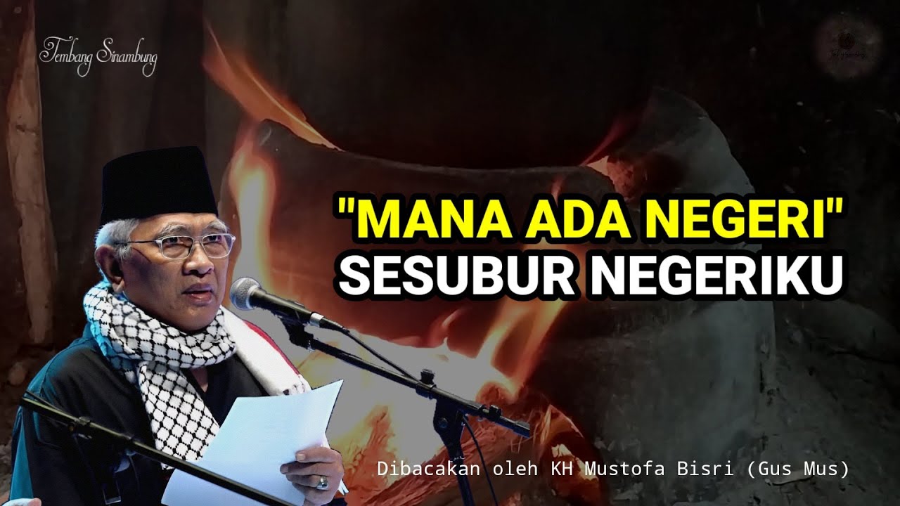 Mana Ada Negeri Sesubur Negeriku (Puisi Gus Mus) || Tembang Sinambung