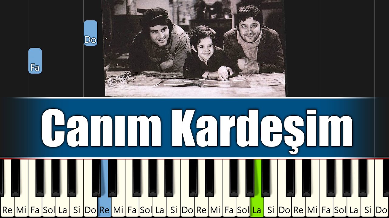 Canım Kardeşim - Film Müziği - Kolay Piyano