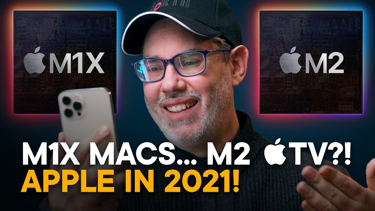 M1X MacBook Pro... M2 Apple TV?! — Apple in 2021 Answers!