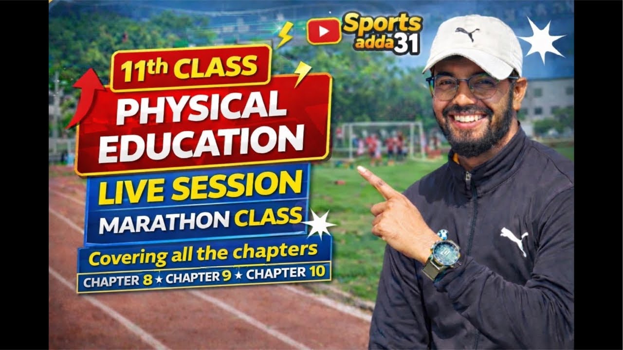 Covering Chapter 8,9&10 of physical education class 11