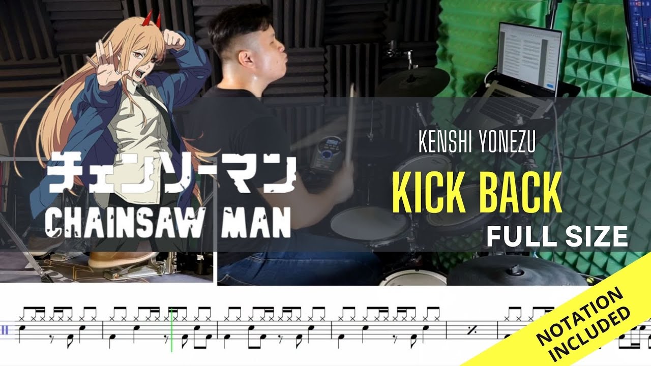 Chainsaw Man OP (FULL SIZE)| Kenshi Yonezu| Kick Back| Drum Cover| Raymond Goh