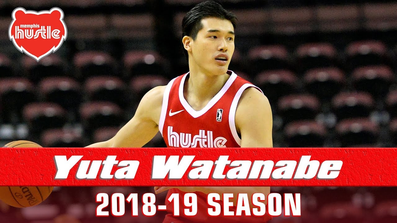 Yuta Watanabe Best Plays From Every Game of 2018-19 Season | Memphis Hustle