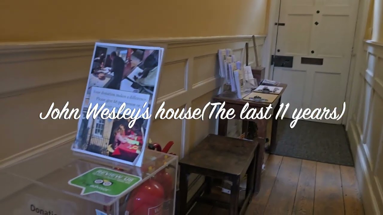 John Wesley Chapel, Museum, tomb & Home tour