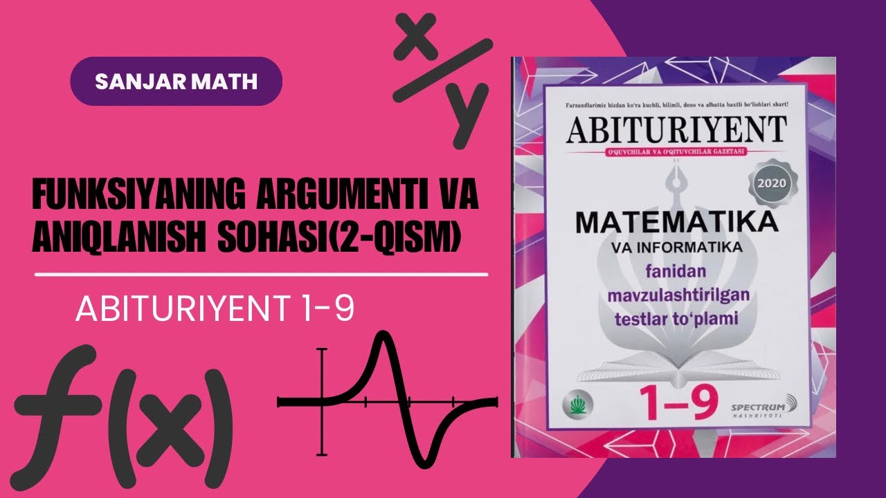 Funksiyaning argumenti va aniqlanish sohasi | 2-qism | Abituriyent 1–9 |