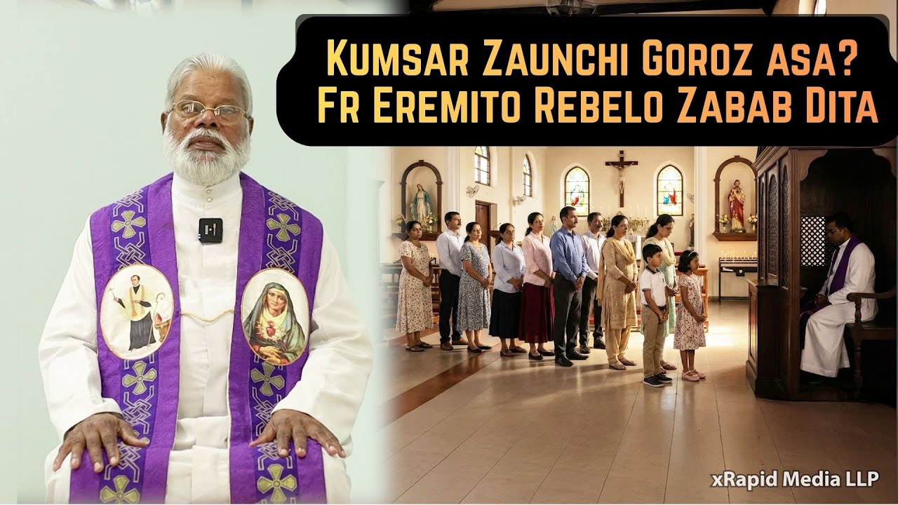 Kumsar Zaunchi Goroz asa? Fr Eremito Rebelo Zabab Dita