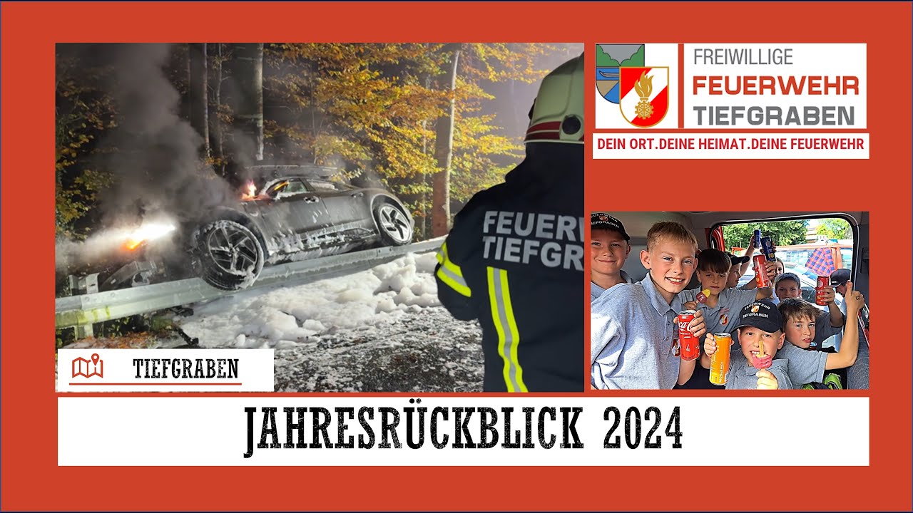 Jahresrückblick 2024 - Freiwillige Feuerwehr Tiefgraben - Mondseeland