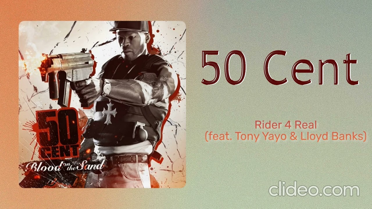 50 Cent - Rider 4 Real (feat. Tony Yayo & Lloyd Banks)